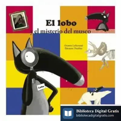 Descargar El Lobo Y El Misterio Del Museo de Ana Doblado