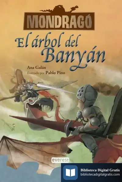 Descargar Mondragó. El Árbol De Banyán. Libro 4 de Ana Galán