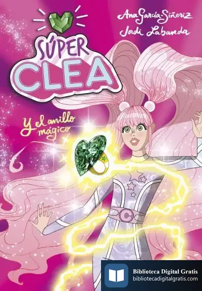 Descargar El Anillo Mágico (Serie Wonder Clea 1) de Ana García-siñeriz