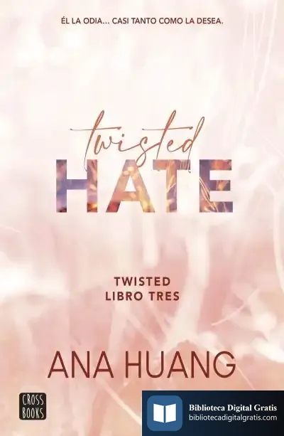 Descargar Twisted 3. Twisted Hate de Ana Huang
