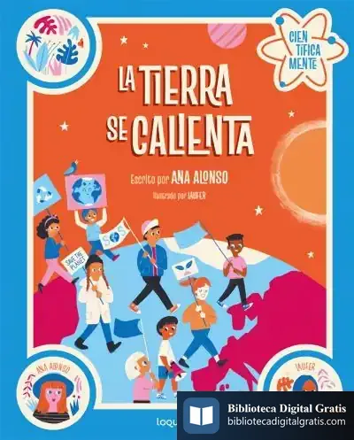 Descargar La Tierra Se Calienta. Colección Científicamente de Ana Isabel Conejo Alonso