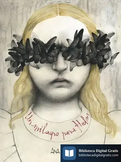 Descargar Un Milagro Para Helen de Ana Juan