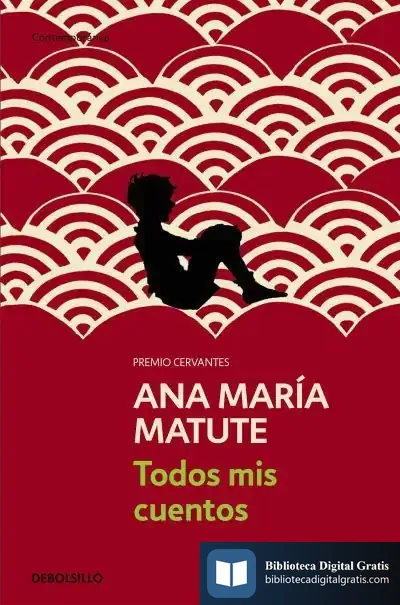 Descargar Todos Mis Cuentos de Ana María Matute