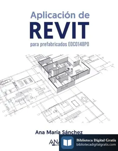 Descargar Aplicación De Revit Para Prefabricados Eoco148Po de Ana María Sánchez Gutiérrez