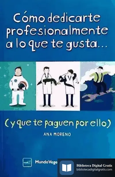 Descargar Cómo Dedicarte Profesionalmente A Lo Que Te Gusta