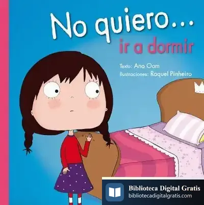 Descargar No Quiero... Ir A Dormir de Ana Oom
