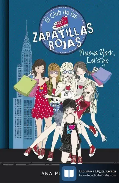 Descargar El Club De Las Zapatillas Rojas 10. Nueva York, Let'S Go de Ana Punset