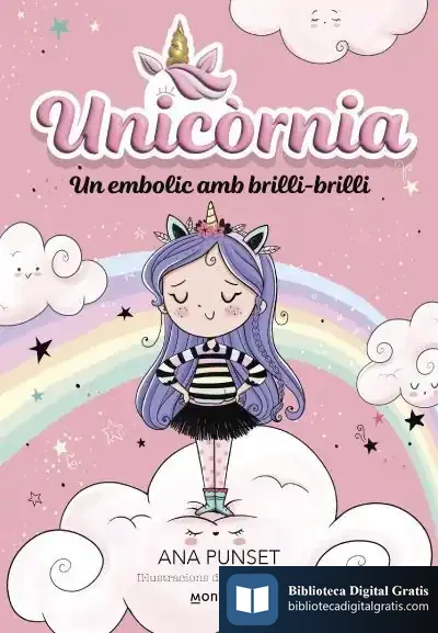 Descargar Unicòrnia 1 - Un Embolic Amb Brilli-Brilli