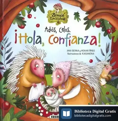 Descargar El Bosque De Las Emociones. Adiós, Celos. ¡Hola, Confianza! de Ana Serna Vara
