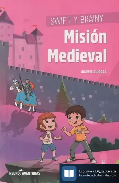 Descargar Swift Y Brainy. Misión Medieval: Desarrollo De La Capacidad De Tomar Decisiones