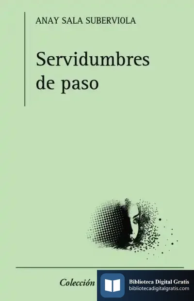 Descargar Servidumbres De Paso de Anay Sala Suberviola