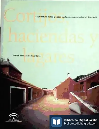 Descargar Cortijos, Haciendas Y Lagares. Avance Del Estudio Inventario