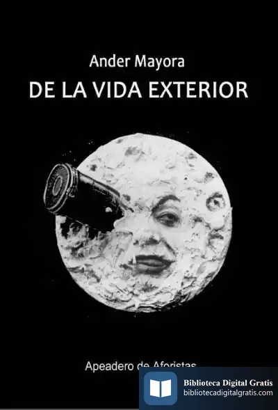 Descargar De La Vida Exterior de Ander Mayora Unzueta