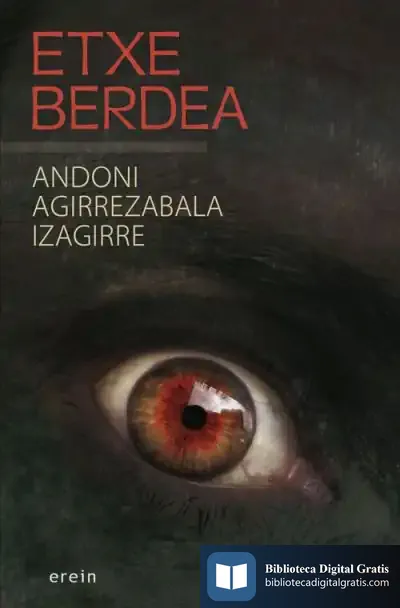 Descargar Etxe Berdea de Andoni Agirrezabala Izagirre