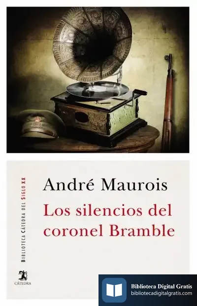 Descargar Los Silencios Del Coronel Bramble de André Maurois