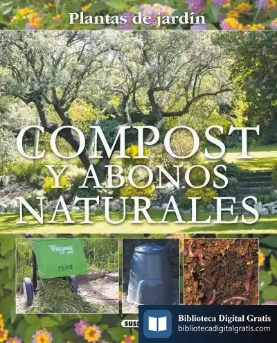 Descargar Plantas De Jardín. Compost Y Abonos Naturales de Luis Alberto de Cuenca