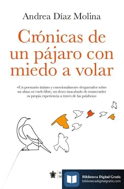 Descargar Crónicas De Un Pájaro Con Miedo A Volar
