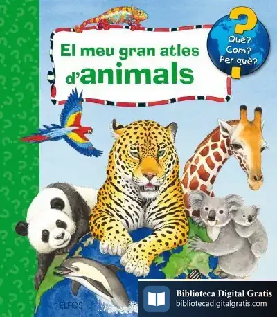 Descargar El Meu Gran Atles D'Animals de Andrea Erne