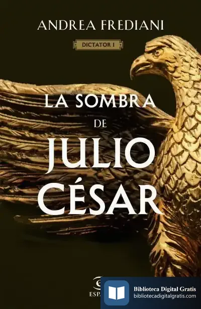 Descargar La Sombra De Julio César (Serie Dictator 1)