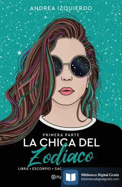 Descargar La Chica Del Zodiaco. Primera Parte de Andrea Izquierdo