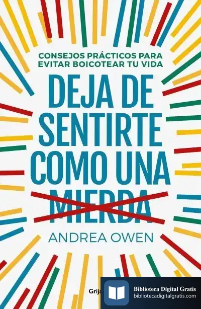 Descargar Deja De Sentirte Como Una Mierda