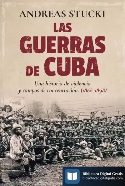 Descargar Las Guerras De Cuba de Andreas Stucki