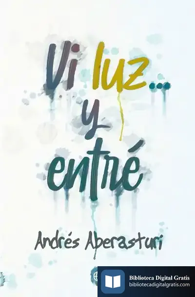 Descargar Vi Luz... Y Entré