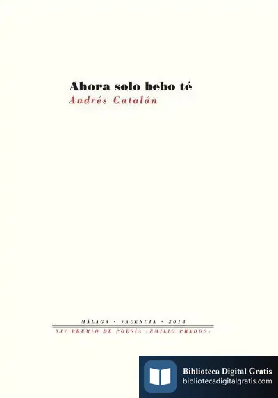 Descargar Ahora Solo Bebo Té de Andrés Catalán
