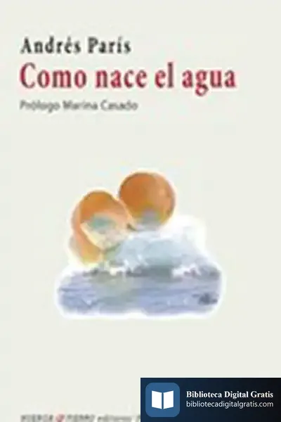 Descargar Como Nace El Agua de Andres Paris