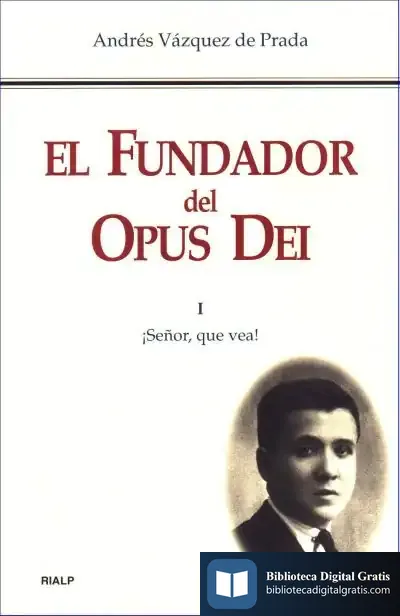Descargar El Fundador Del Opus Dei. I