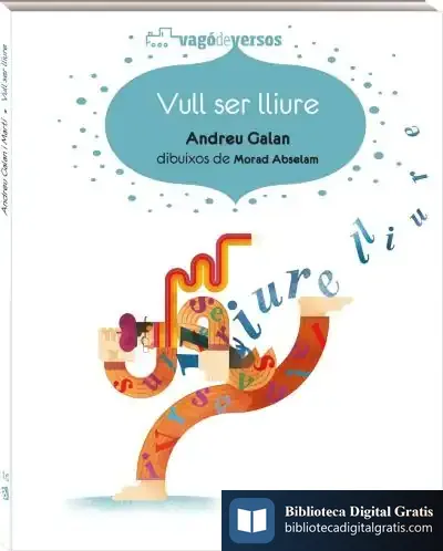 Descargar Vull Ser Lliure de Andreu Galán Martí