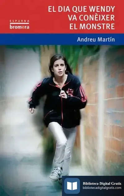 Descargar El Dia Que Wendy Va Conèixer El Monstre de Andreu Martín