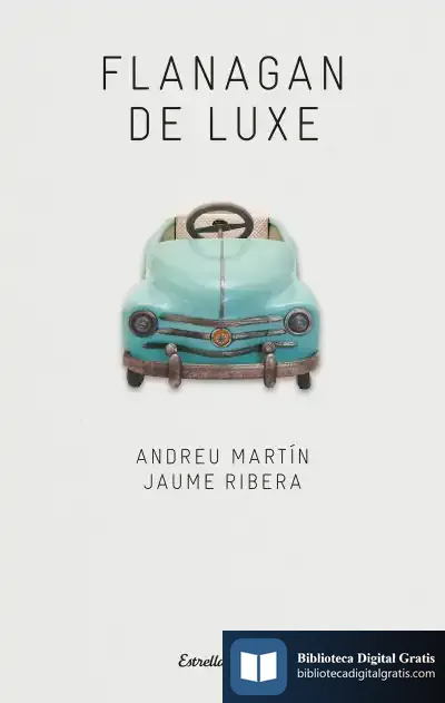 Descargar Flanagan De Luxe de Andreu Martín