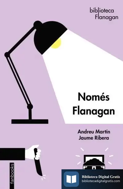 Descargar Només Flanagan de Andreu Martín