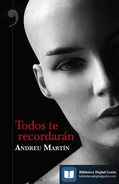 Descargar Todos Te Recordarán de Andreu Martín