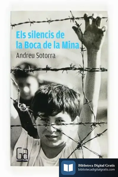 Descargar Els Silencis De La Boca De La Mina de Andreu Sotorra