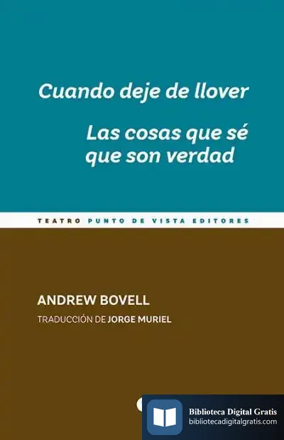 Descargar Cuando Deje De Llover. Las Cosas Que Sé Que Son Verdad
