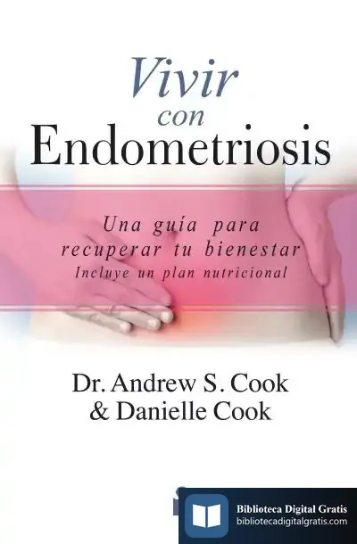 Descargar Vivir Con Endometriosis de Andrew S. Cook