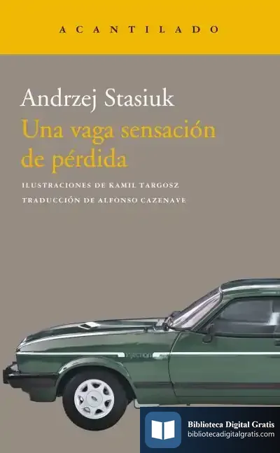 Descargar Una Vaga Sensación De Pérdida de Andrzej Stasiuk
