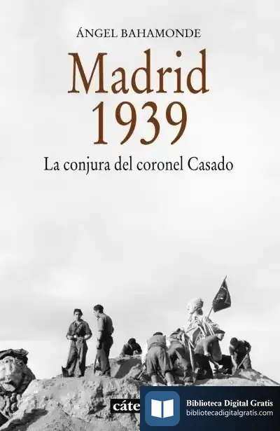 Descargar Madrid, 1939 de Ángel Bahamonde Magro