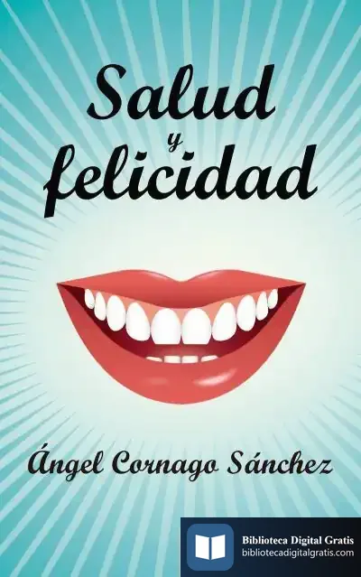 Descargar Salud Y Felicidad de Ángel Cornago Sánchez