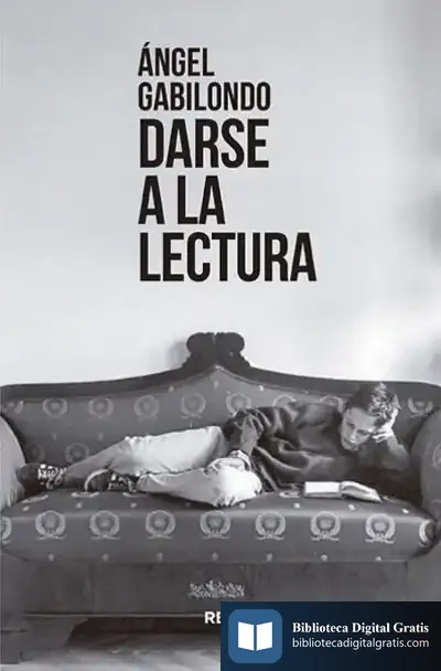 Descargar Darse A La Lectura de Ángel Gabilondo Pujol