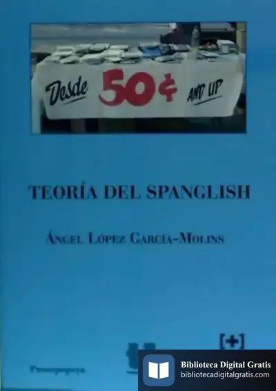 Descargar Teoría Del Spanglish de Ángel López García