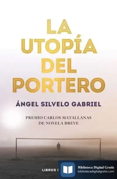 Descargar La Utopía Del Portero