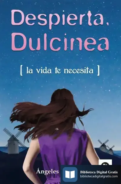 Descargar Despierta, Dulcinea de Ángeles Callejón Gutiérrez