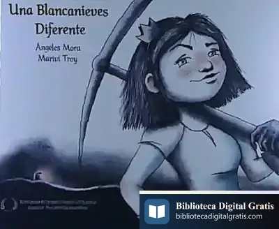 Descargar Una Blancanieves Diferente de Ángeles Mora
