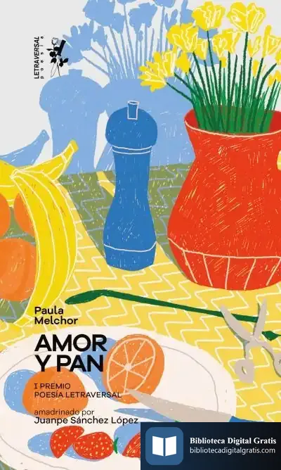 Descargar Amor Y Pan: Notas Sobre El Hambre de Ángelo Néstore