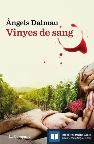 Descargar Vinyes De Sang de Àngels Dalmau