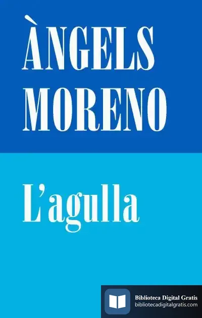 Descargar L'Agulla de Àngels Moreno Gutiérrez