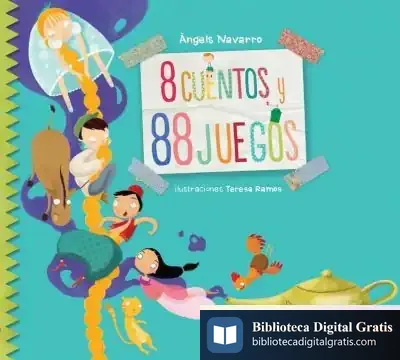 Descargar 8 Cuentos Y 88 Juegos de Àngels Navarro